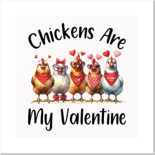 Funny Farmers - Men Women Chicken Are My Valentine Posters and Art